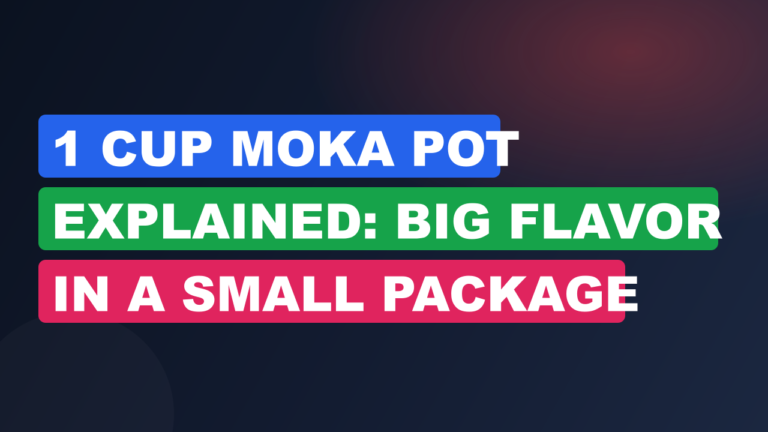 1 Cup Moka Pot Explained: Big Flavor in a Small Package
