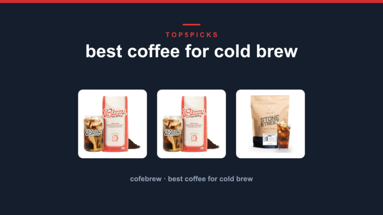 best coffee for cold brew