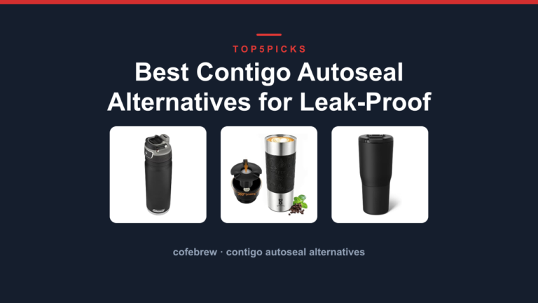 Best Contigo Autoseal Alternatives for Leak-Proof Drinks