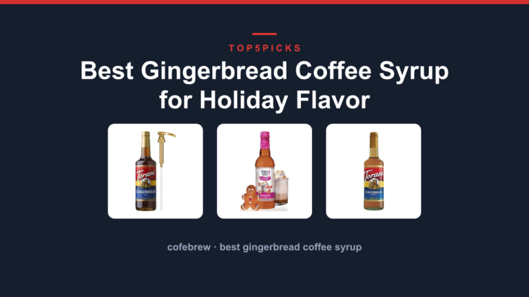 Best Gingerbread Coffee Syrup for Holiday Flavor