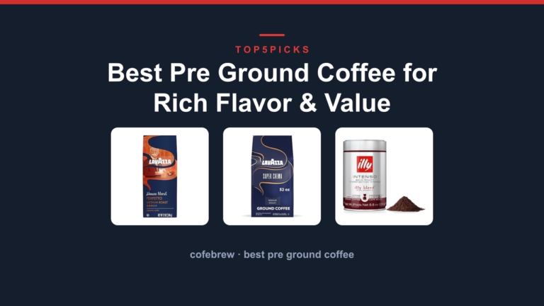 Best Pre Ground Coffee for Rich Flavor & Value