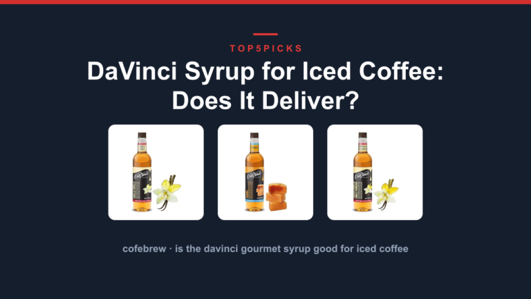 DaVinci Syrup for Iced Coffee: Does It Deliver?