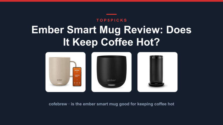 Ember Smart Mug Review: Does It Keep Coffee Hot?