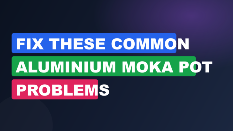 Fix These Common Aluminium Moka Pot Problems