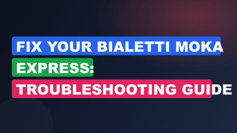 Fix Your Bialetti Moka Express: Troubleshooting Guide