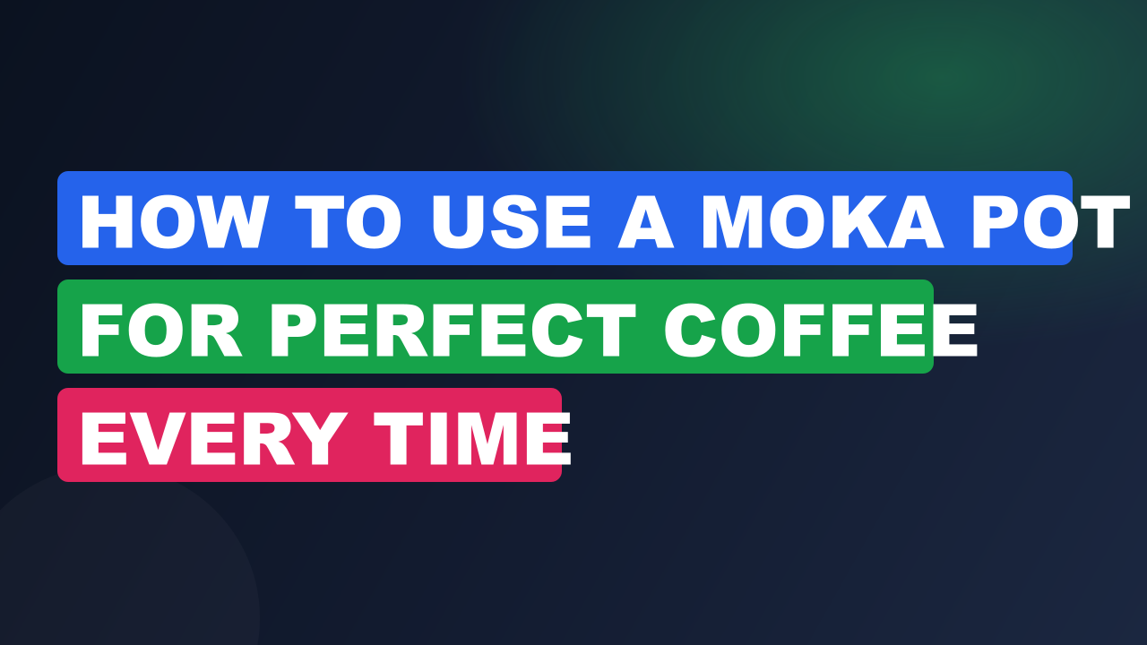 How to Use a Moka Pot for Perfect Coffee Every Time