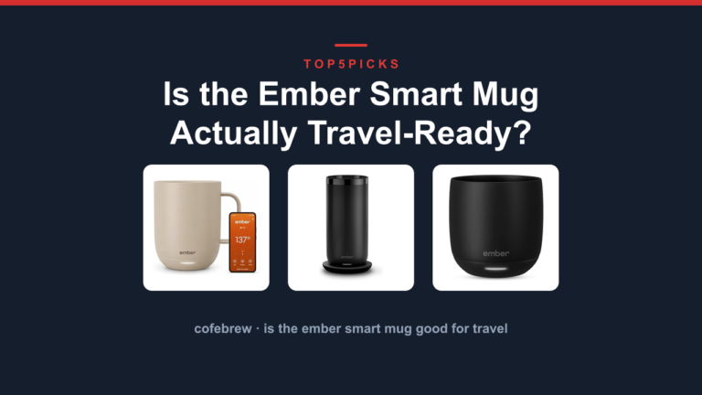 Is the Ember Smart Mug Actually Travel-Ready?