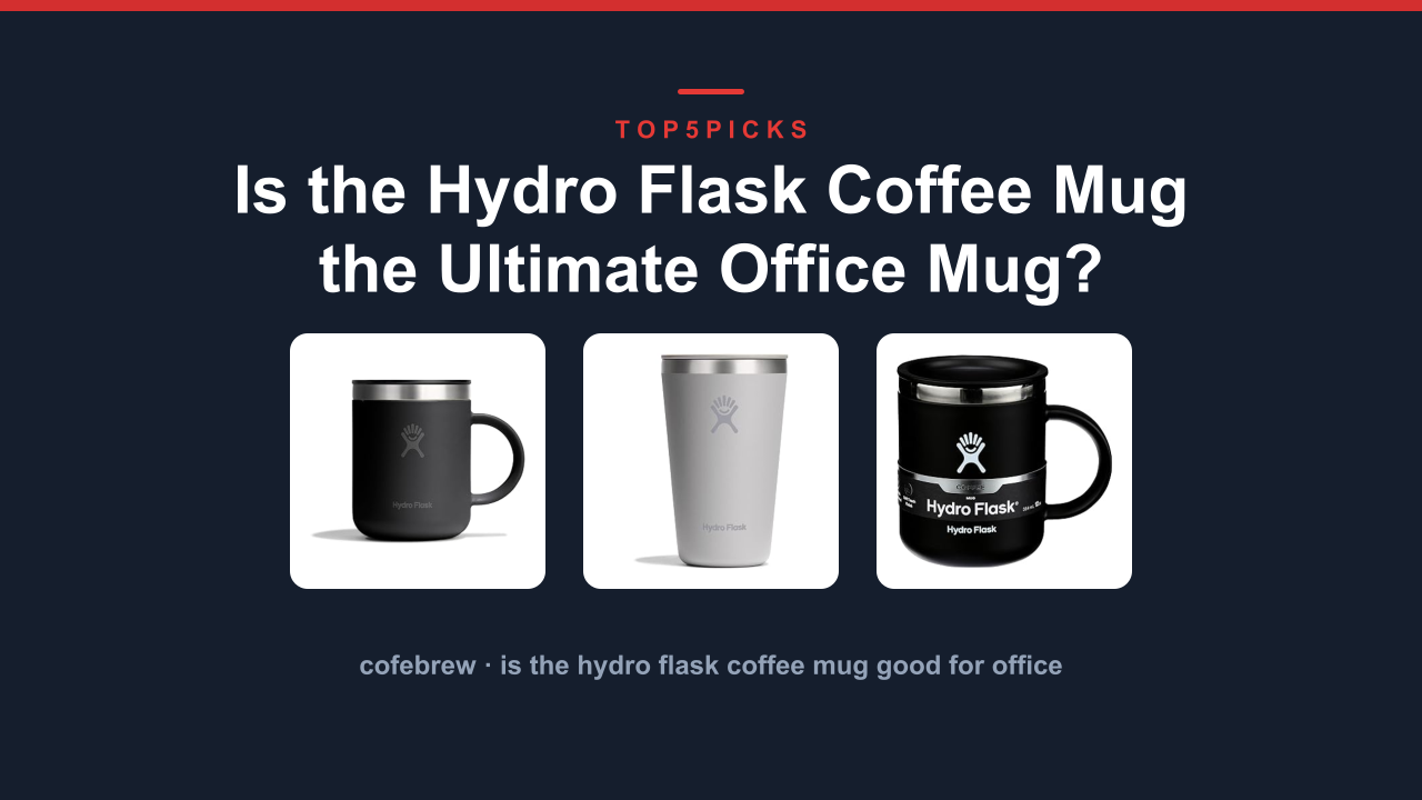 Is the Hydro Flask Coffee Mug the Ultimate Office Mug?