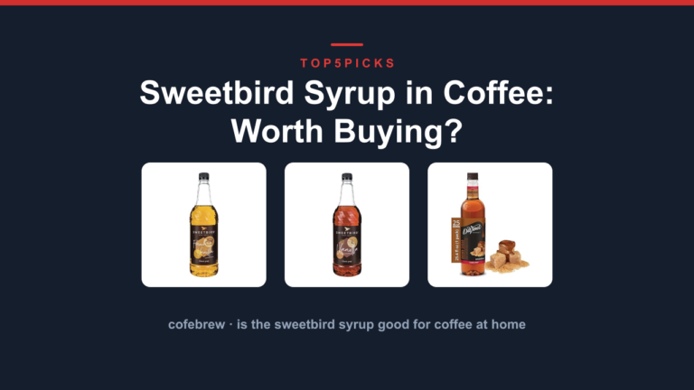 Sweetbird Syrup in Coffee: Worth Buying?