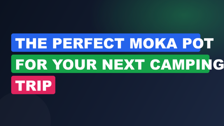 The Perfect Moka Pot for Your Next Camping Trip