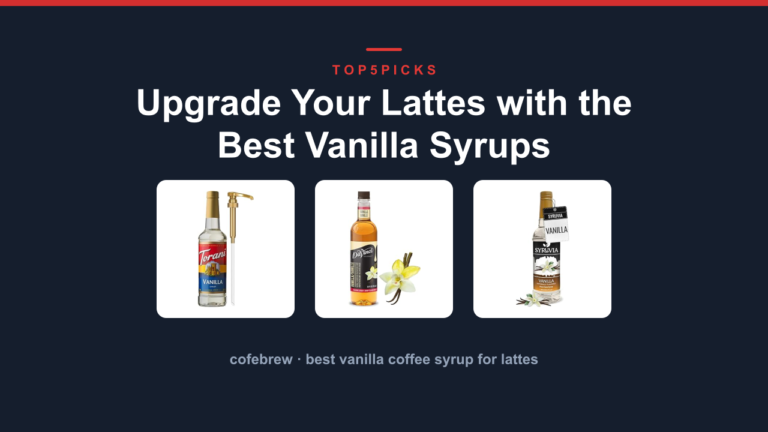 Upgrade Your Lattes with the Best Vanilla Syrups