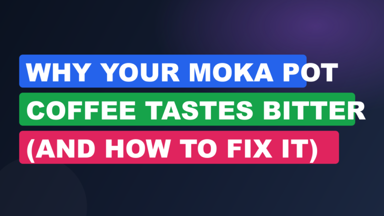 Why Your Moka Pot Coffee Tastes Bitter (And How to Fix It)